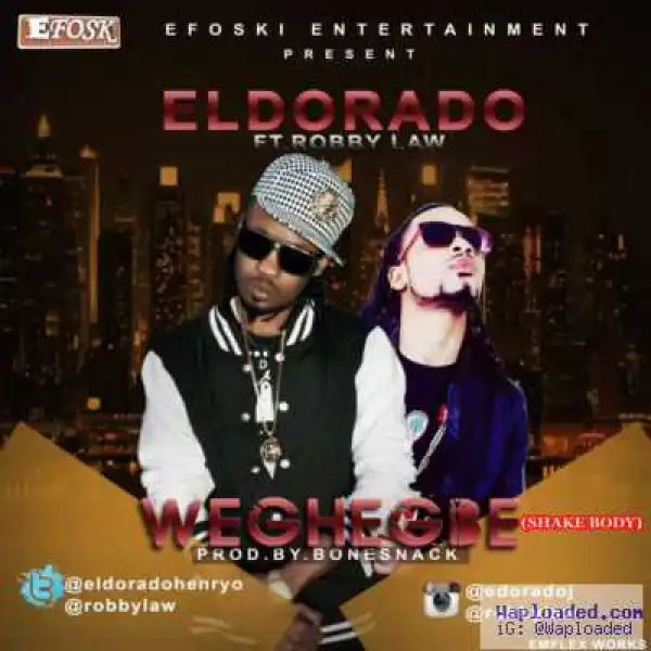 Eldorado - Weghegbe (Shake Body) (ft. Robby Law)